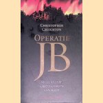 Operatie JB door Christopher Creighton