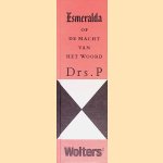 Esmeralda of de macht van het woord door Drs P.