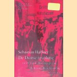 De Duitse revolutie 1918-1919: de nasleep van de Eerste Wereldoorlog door Sebastian Haffner