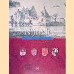 Nijevelt: een verdwenen kasteel in Leidsche Rijn. Utrechtse stadsgeschiedenissen door Ren&eacute; de Kam