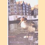 Baltsen tussen baksteen: Beesten in de stad
Remco Daalder
&euro;&nbsp;5,00