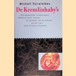 De Kremlinbaby's: Een Russische vrouwenarts manoeuvreert tussen de grillen van de natuur en die van zijn elitaire clientele door Micha&iuml;l Tsirulnikov