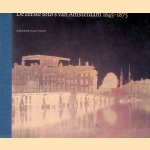 De eerste foto's van Amsterdam 1845-1875
Anneke van Veen
&euro;&nbsp;15,00