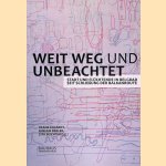 Weit weg und unbeachtet: Stadt und Fl&uuml;chtende in Belgrad seit Schlie&szlig;ung der Balkanroute
Frank Eckardt e.a.
&euro;&nbsp;12,50