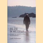 Zo zie ik mijzelf: Dit heeft met afstand te maken, niet met afscheid door Loek Dijkman
