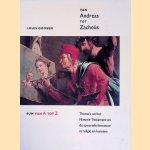 Van Andreas Tot Zacheus: Thema's uit het Nieuwe Testament en de apocriefe literatuur in religie en kunsten door Louis Goosen