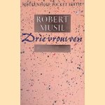 Drie vrouwen
Robert Musil
&euro;&nbsp;5,00