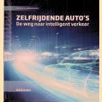 Zelfrijdende auto's: de weg naar intelligent verkeer door Hod Lipson e.a.