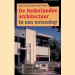 De Nederlandse architectuur in een notendop door Paul Groenendijk