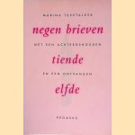 Negen brieven met een achtergehouden tiende en een ontvangen elfde door Marina Ivanovna Cvetaeva