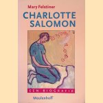 Charlotte Salomon: Een biografie
Mary Felstiner
&euro;&nbsp;8,00