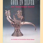 Goud en zilver met Amsterdamse keuren: De verzameling van het Amsterdams Historisch Museum door Hubert Vreeken