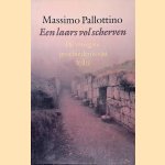Een laars vol scherven: De vroegste geschiedenis van Itali&euml; door Massimo Pallottino