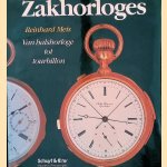 Zakhorloges: Van halshorloge tot tourbillon: Vormgeving en techniek
Reinhard Meis
&euro;&nbsp;12,50