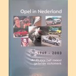 Opel in Nederland 1969-2003: Al 35 jaar het meest geliefde automerk door Acker Bart van den - en anderen