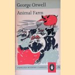 Animal Farm: A Fairy Story Penguin Modern Classics door Orwell George