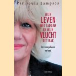 Mijn leven met Saddam en mijn vlucht uit Irak: Een waargebeurd verhaal
Parisoula Lampsos
&euro;&nbsp;8,00