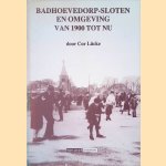 Badhoevedorp-Sloten en omgeving: Van 1900 tot nu
Cor L&uuml;cke
&euro;&nbsp;12,50