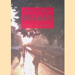 Door & door Milaan: Beleef de stad van binnenuit
Sarah Breimer e.a.
&euro;&nbsp;10,00