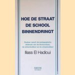 Hoe de straat de school binnendringt: Denken vanuit de pedagogische driehoek van de thuiscultuur, de schoolcultuur en de straatcultuur
Iliass El Hadioui
&euro;&nbsp;12,50