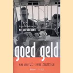 Goed geld: De geschiedenis van de Nutsspaarbank door Wim * Henk Looijesteijn Willems
