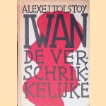 Iwan de Verschrikkelijke
Alexej Tolstoy
&euro;&nbsp;8,00