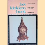 Het klokkenboek: Antieke klokken en hun naam met inlage richtprijzen
Anton van Oirschot
&euro;&nbsp;8,00