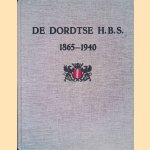De Dordtse H.B.S. 1865-1940: Gedenkboek uitgegeven ter gelegenheid van het 75-jarig bestaan der Gemeentelijke Hogere Burgerschool te Dordrecht door E. - en anderen Hamburger