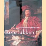 Kopstukken: Amsterdammers Geportretteerd 1600-1800 door Norbert Middelkoop