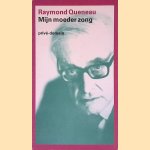 Mijn Moeder Zong
Raymond Queneau
&euro;&nbsp;15,00