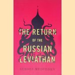 The Return of the Russian Leviathan
Sergei Medvedev
&euro;&nbsp;10,00