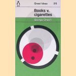 Books v. Cigarettes door George Orwell