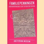 Familiepenningen: Herinneringen aan leven en dood
Judith van Gent e.a.
&euro;&nbsp;8,00
