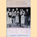 The Six: The Lives of the Mitford Sisters door Laura Thompson