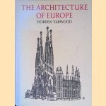 The Architecture of Europe door Doreen Yarwood
