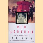 Red Sorghum: A Novel of China door Mo Yan