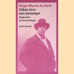 Kijken door een sleutelgat: Dagboeken en herinneringen
Roger Martin du Gard
&euro;&nbsp;15,00