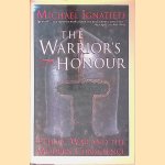 The Warrior's Honor: Ethnic War and the Modern Conscience
Michael Ignatieff
&euro;&nbsp;10,00