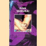 Pink Samurai: The Pursuit and Politics of Sex in Japan
Nicholas Bornoff
&euro;&nbsp;10,00