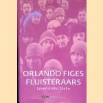 Fluisteraars: Leven onder Stalin
Orlando Fges
&euro;&nbsp;30,00