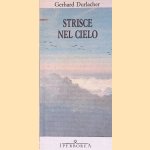 Strisce nel cielo
Gerhard Durlacher
€ 10,00 Strisce nel cielo
Gerhard Durlacher
€ 10,00