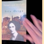Images and shadows: Part of a life door Iris Origo