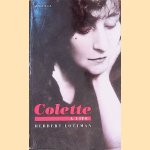Colette: A Life door Herbert Lottman