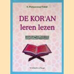 De Kor?an leren lezen: een basiscursus om het Arabische schrift van de Kor?an te leren lezen : (met Arabische tekst, oefeningen en transcriptie inclusief de gebeden voor moslims) door S. Mu?ammad ?ufail