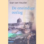 De oneindige oorlog
Stan van Houcke
&euro;&nbsp;10,00