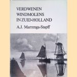 Verdwenen windmolens in Zuid-Holland: van Delfshaven tot Leiden langs de Schie en de Vliet
A.J. Marrenga-Stapff
&euro;&nbsp;10,00
