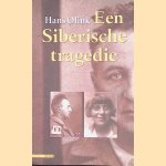 Een Siberische tragedie
Hans Olink
&euro;&nbsp;6,00