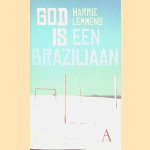 God is een Braziliaan
Harrie Lemmens
&euro;&nbsp;10,00