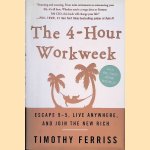 The 4-Hour Work Week: Escape 9-5, Live Anywhere, and Join the New Rich
Timothy Ferriss
&euro;&nbsp;10,00
