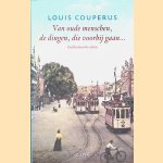 Van oude menschen, de dingen, die voorbijgaan door Louis Couperus